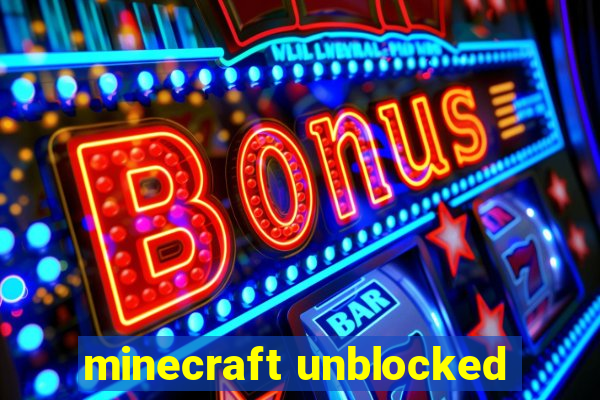 minecraft unblocked